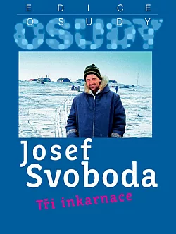 Josef Svoboda: Tři inkarnace