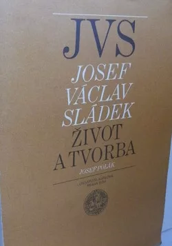 Josef Václav Sládek: Život a tvorba