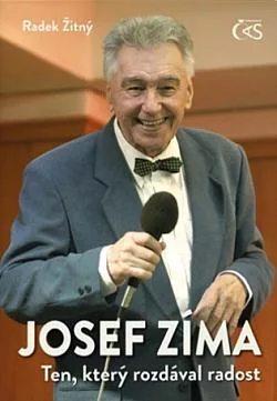 Josef Zíma: Ten, který rozdával radost