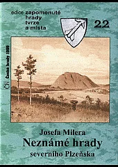 Josefa Milera neznámé hrady severního Plzeňska