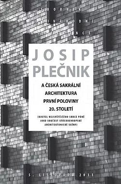 Josip Plečnik a česká sakrální architektura první poloviny 20. století