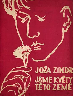 Joža Zindr: Jsme květy této země