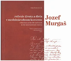 Jozef Murgaš: Reflexie života a diela v medzinárodnom kontexte