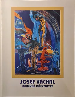 Jozef Váchal: Barevné dřevoryty