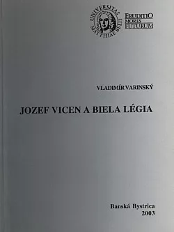 Jozef Vicen a Biela légia