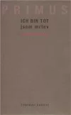 Jsem mrtev / Ich bin tot