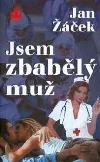Jsem zbabělý muž