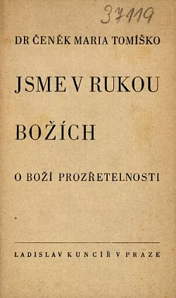 Jsme v rukou božích
