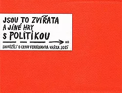 Jsou to zvířata a jiné hry s politikou