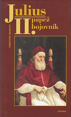 Julius II. : Papež bojovník