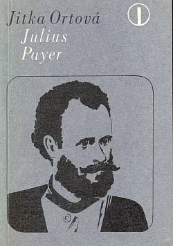 Julius Payer: Z Čech až k severnímu pólu