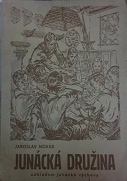 Junácká družina - základem junácké výchovy