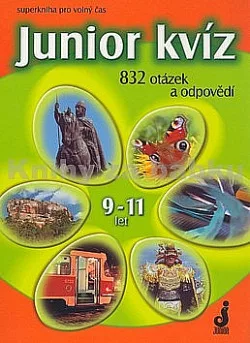 Junior kvíz, 832 otázek a odpovědí, 9 - 11 let