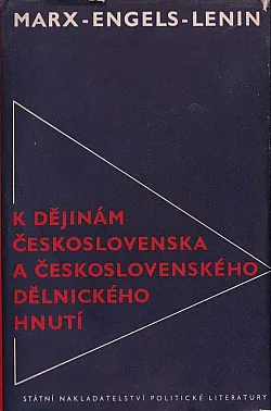 K dějinám Československa a československého dělnického hnutí