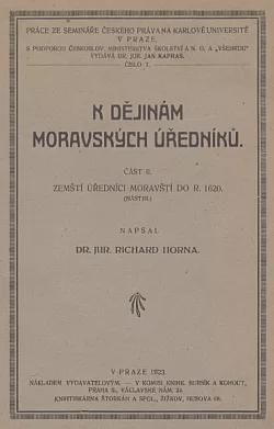 K dějinám moravských úředníků. Část II, Zemští úředníci moravští do r. 1620
