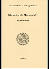 K fenoménu "die Machenschaft"