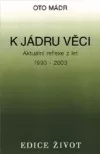 K jádru věci