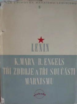 K. Marx - B. Engels - Tři zdroje a tři součásti marxismu
