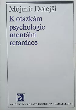 K otázkám psychologie mentální retardace