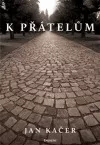 K přátelům