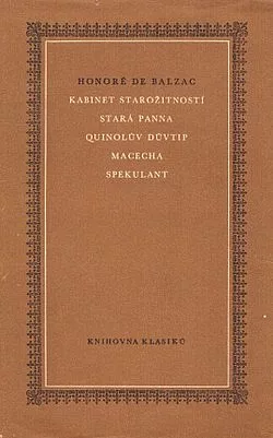 Kabinet starožitností / Stará panna / Quinolův důvtip / Macecha / Spekulant