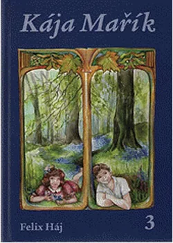 Kája Mařík. Kniha 3. Díl VI.-VII.