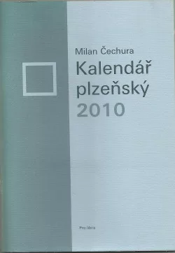 Kalendář plzeňský 2010: (Pane vrchní, ještě jednou)
