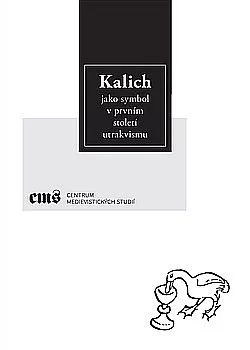 Kalich jako symbol v prvním století utrakvismu