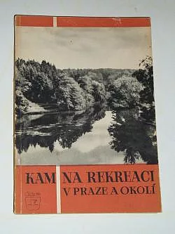 Kam na rekreaci v Praze a okolí