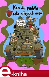 Kam se poděla sedmá rota milujících mužů