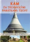 Kam za technickými památkami: Čechy