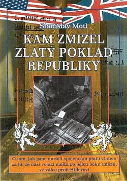 Kam zmizel zlatý poklad republiky