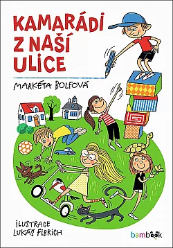 Kamarádi z naší ulice