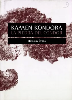 Kámen kondora / La piedra del cóndor
