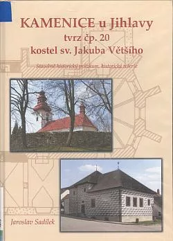 Kamenice u Jihlavy: tvrz čp. 20, kostel sv. Jakuba Většího