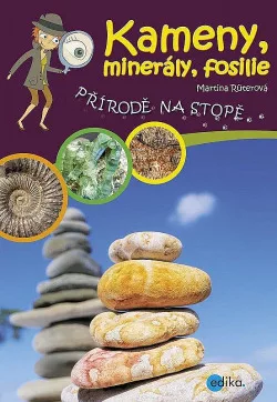 Kameny, minerály, fosilie