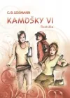 Kamošky VI. - Roztržka
