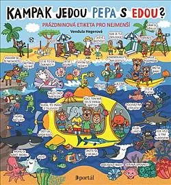 Kampak jedou Pepa s Edou?