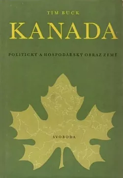Kanada: Politický a hospodářský obraz země