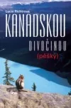 Kanadskou divočinou pěšky