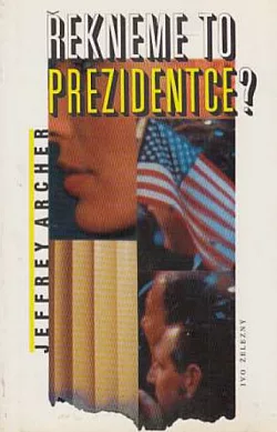 Řekneme to prezidentce?