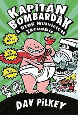 Kapitán Bombarďák a útok mluvících záchodů