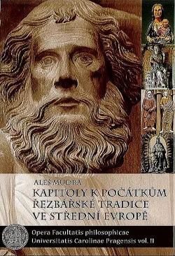 Kapitoly k počátkům řezbářské tradice ve střední Evropě