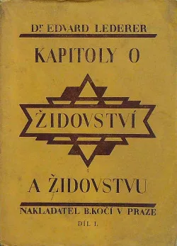 Kapitoly o židovství a židovstvu.  Díl I.