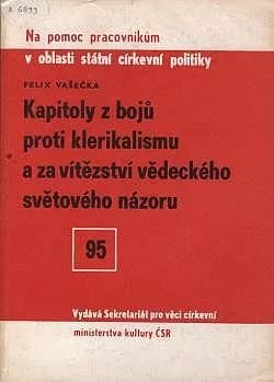 Kapitoly z bojů proti klerikalismu a za vítězství vědeckého světového názoru