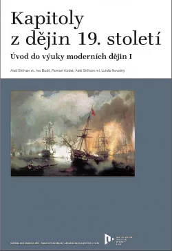 Kapitoly z dějin 19. století. Úvod do výuky moderních dějin I