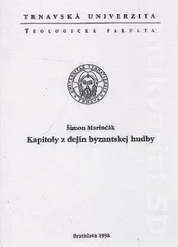 Kapitoly z dejín byzantskej hudby