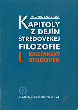 Kapitoly z dejín stredovekej filozofie. I., Kresťanský starovek