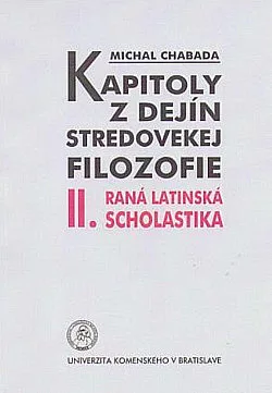 Kapitoly z dejín stredovekej filozofie. II., Raná latinská scholastika