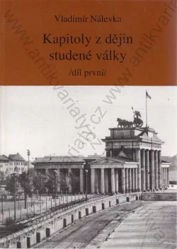 Kapitoly z dějin studené války. Díl 1